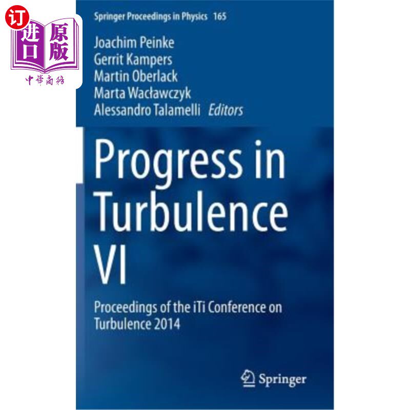 海外直订Progress in Turbulence VI: Proceedings of the Iti Conference on Turbulence 2014 湍流六的进展：2014年ITI湍