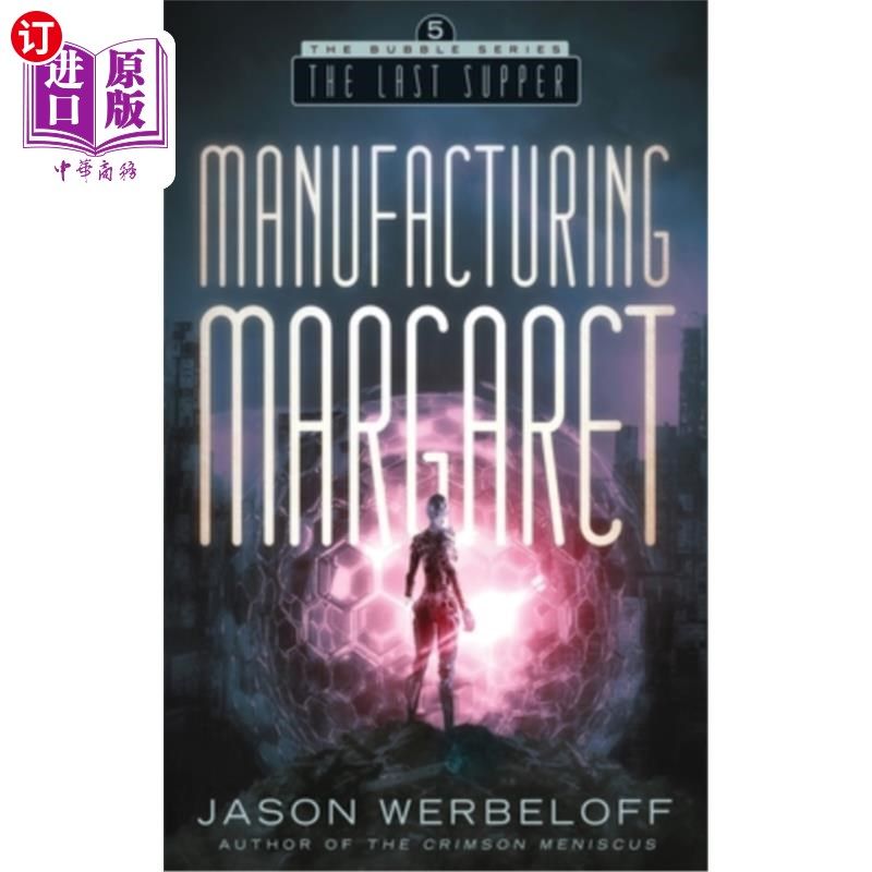 海外直订Manufacturing Margaret: The Last Supper 玛格丽特:终末的晚餐