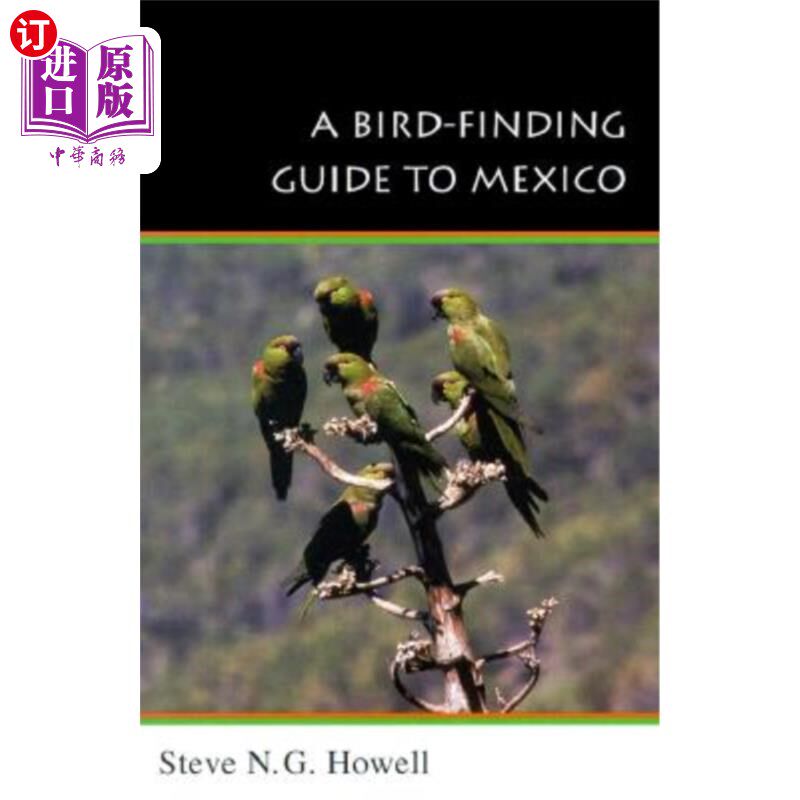 海外直订A Bird-Finding Guide to Mexico: Symbolic Action in Human Society 墨西哥寻鸟指南:人类社会的象征行动