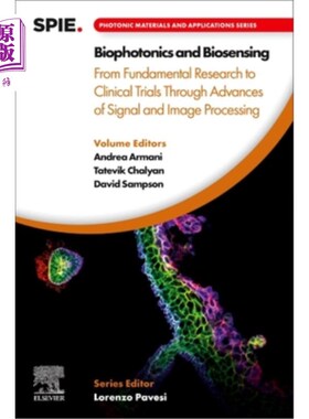 海外直订Biophotonics and Biosensing: From Fundamental Research to Clinical Trials Throug 生物光子学和生物传感：从基