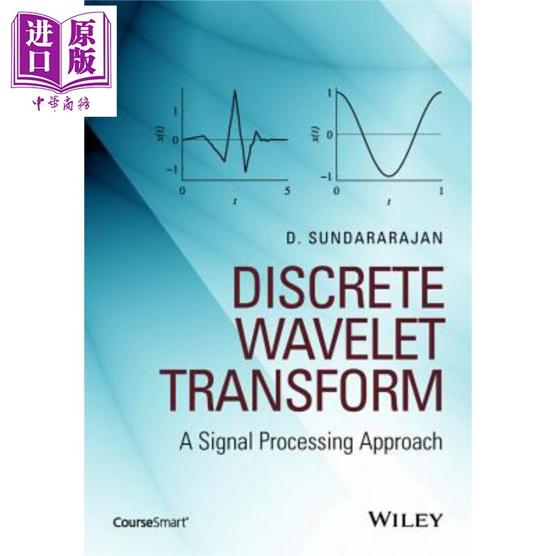 离散小波变换 信号处理方法 Discrete Wavelet Transform A Signal Processing Approach 英文原版 D. Sundararajan【中商原?