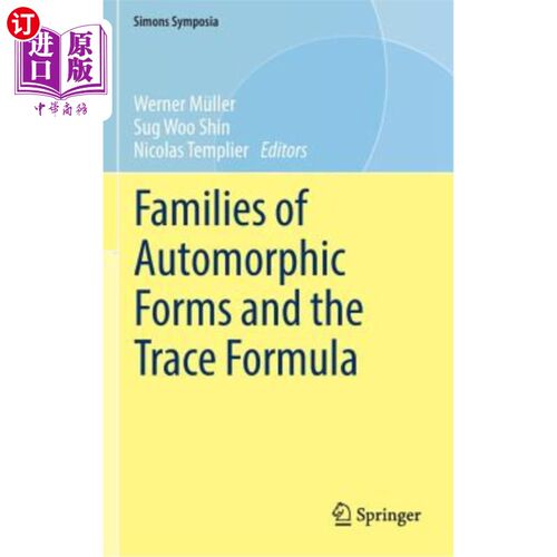 海外直订Families of Automorphic Forms and the Trace Formula 自守形式族与迹公式