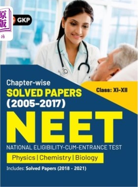 海外直订NEET 2022- Class XI-XII Chapter-wise Solved Papers 2005-2017 (Includes 2018 - 21 neet 2022；