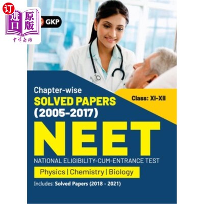 海外直订NEET 2022- Class XI-XII Chapter-wise Solved Papers 2005-2017 (Includes 2018 - 21 neet 2022；