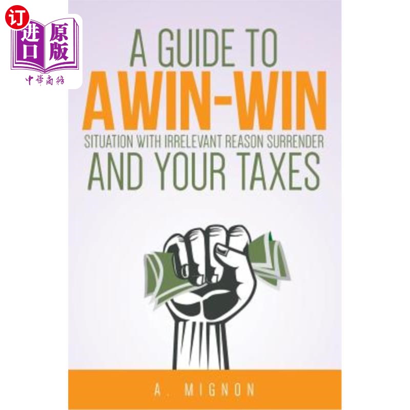 海外直订A Guide To A Win-Win Situation With Irrelevant Reason Surrender And Your Taxes一个双赢局面的指南与无关的原