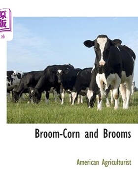 海外直订Broom-Corn and Brooms 扫帚玉米和扫帚