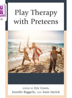 海外直订医药图书Play Therapy with Preteens 学龄前儿童的游戏治疗