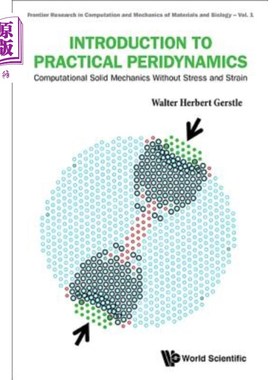 海外直订Introduction to Practical Peridynamics: Computational Solid Mechanics Without St 实用围动力导论：无应力应变