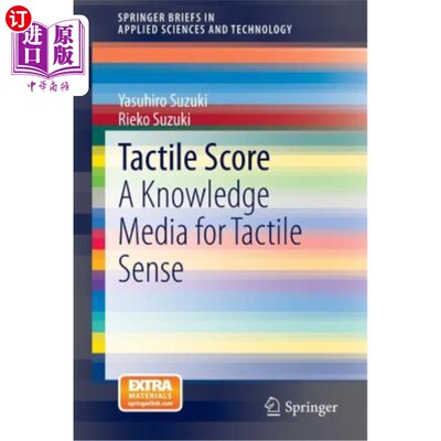 海外直订Tactile Score: A Knowledge Media for Tactile Sense 触觉评分:触觉知识媒体