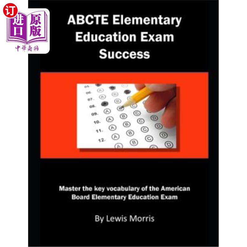 海外直订Abcte Elementary Education Exam Success: Master the Key Vocabulary of the Americ 基础教育考试成功：掌握美国