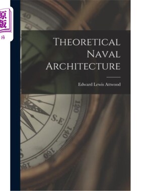 海外直订Theoretical Naval Architecture 理论造船学