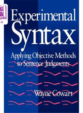 海外直订Experimental Syntax: Applying Objective Methods to Sentence Judgments 实验句法:客观方法在句子判断中的应用