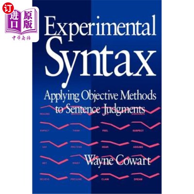 海外直订Experimental Syntax: Applying Objective Methods to Sentence Judgments 实验句法:客观方法在句子判断中的应用