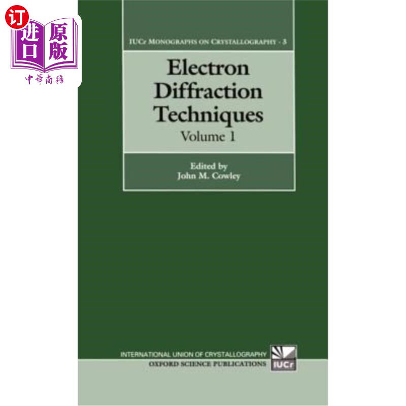 海外直订Electron Diffraction Techniques: Volume 1 电子衍射技术：卷1