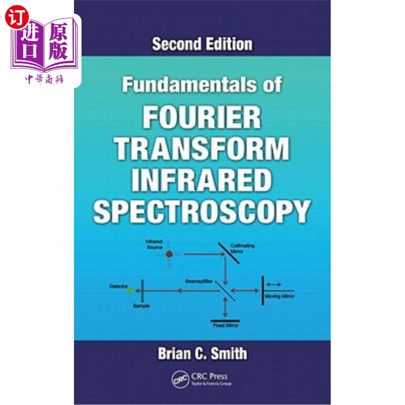 海外直订Fundamentals of Fourier Transform Infrared Spectroscopy 傅立叶变换红外光谱基础