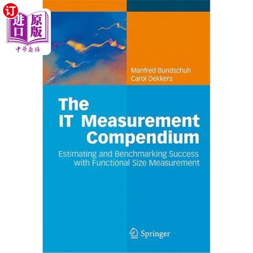 海外直订The It Measurement Compendium: Estimating and Benchmarking Success with Function It测量纲要:功能规模测量成