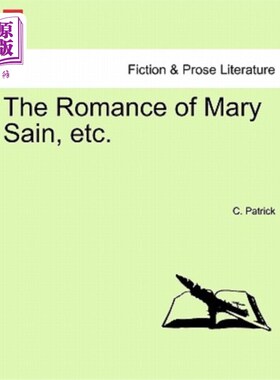 海外直订The Romance of Mary Sain, Etc. 玛丽·塞恩的罗曼史等。