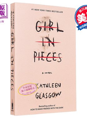支离破碎的女孩 Girl in Pieces 英文原版 Kathleen Glasgow 青春都市小说【中商原版】