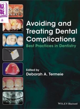 现货 避免并治疗口腔并发症 牙科最佳实践 Avoiding And Treating Dental Com【中商原版】