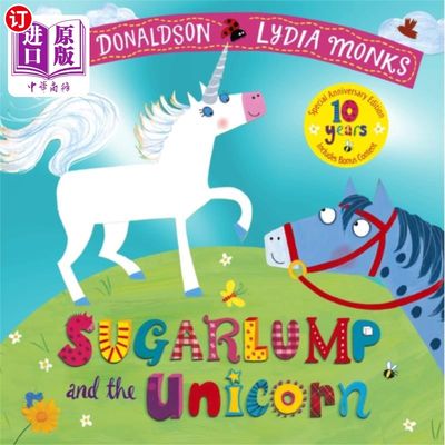 海外直订Sugarlump and the Unicorn 10th Anniversary Editi... 糖块和独角兽十周年纪念版