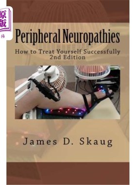 海外直订医药图书Peripheral Neuropathies: How to Treat Yourself Successfully 周围神经病：如何成功治疗自己