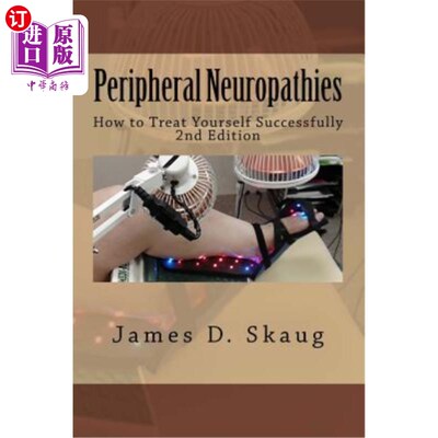 海外直订医药图书Peripheral Neuropathies: How to Treat Yourself Successfully 周围神经病：如何成功治疗自己