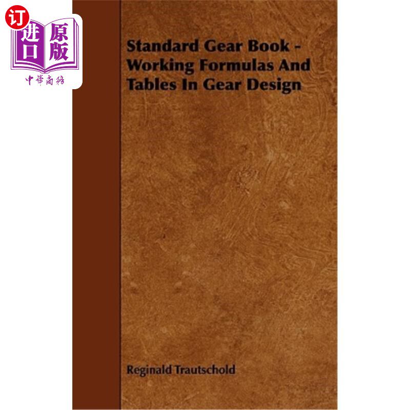 海外直订Standard Gear Book - Working Formulas and Tables in Gear Design 标准齿轮手册.齿轮设计中的工作公式和表格