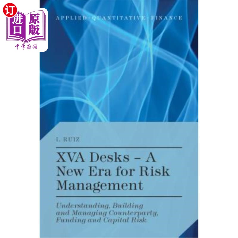 海外直订Xva Desks - A New Era for Risk M