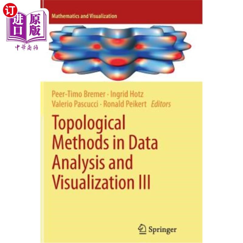 海外直订Topological Methods in Data Analysis and Visualization III: Theory, Algorithms,  数据分析和可视化中的拓扑方
