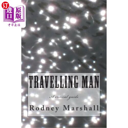 海外直订Travelling Man: A critical guide to Roger Marshall's TV series 旅行人:罗杰·马歇尔的电视剧评论指南