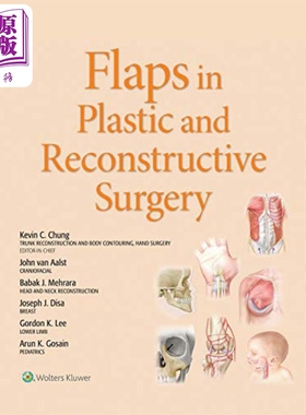 现货 整形与重建外科 皮瓣 第1版 英文原版 Flaps in Plastic and Reconstructive Surgery John MD van Aalst【中商原版】