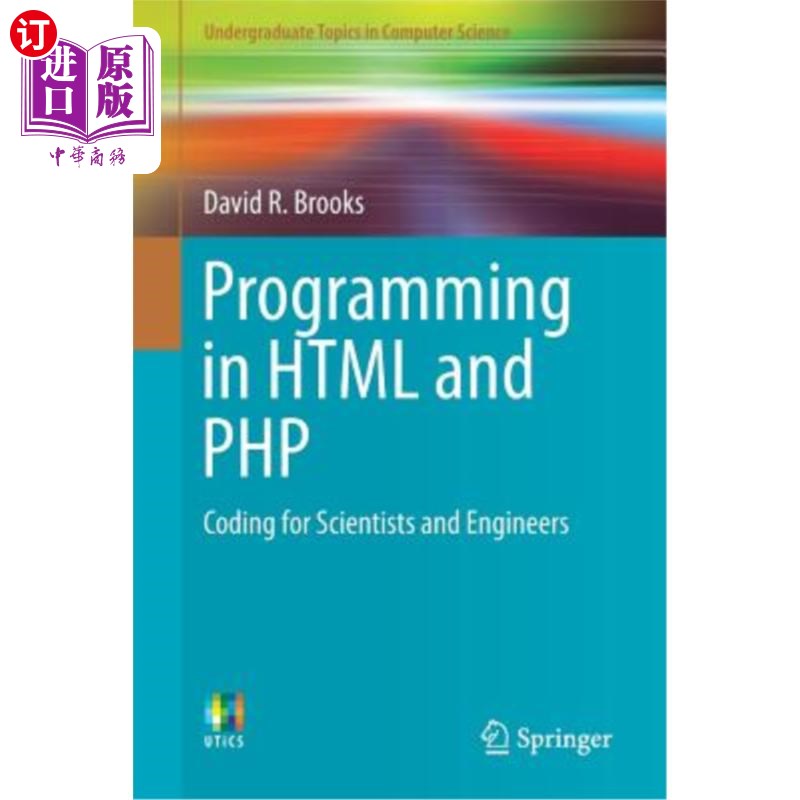 海外直订Programming in HTML and PHP: Coding for Scientists and Engineers HTML和PHP编程:为科学家和工程师编写代码