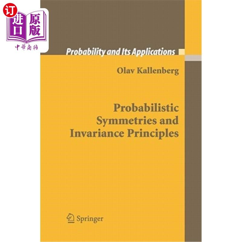 海外直订Probabilistic Symmetries and Invariance Principles 概率对称与不变性原理