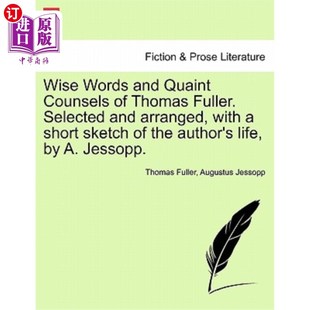 Counsels Fuller. Words Quaint 话语和古 海外直订Wise and Arranged Selected Thomas 托马斯·富勒睿智 with