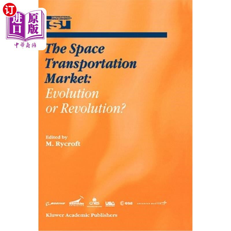 海外直订医药图书The Space Transportation Market: Evolution or Revolution? 太空运输市场:进化还是革命?