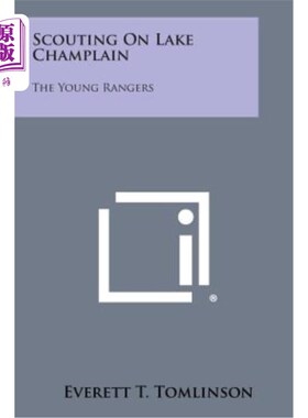 海外直订Scouting on Lake Champlain: The Young Rangers 在尚普兰湖的侦察：年轻的游骑兵