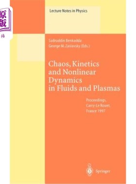 海外直订Chaos, Kinetics and Nonlinear Dynamics in Fluids and Plasmas: Proceedings of a W 流体和等离子体中的混沌、动
