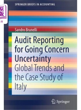 海外直订Audit Reporting for Going Concern Uncertainty: Global Trends and the Case Study  持续经营不确定性审计报告：