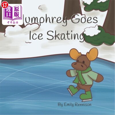 海外直订Humphrey Goes Ice Skating 汉弗莱去滑冰