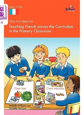 海外直订100+ Fun Ideas for Teaching French Across the Curriculum in the Primary Classroo 100+个有趣的小课堂法语教学