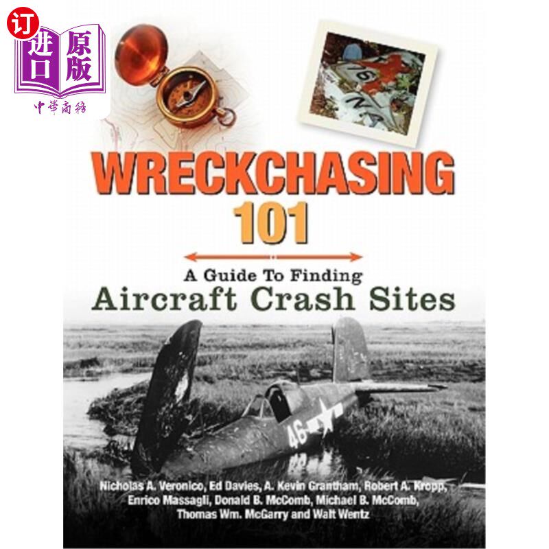 海外直订Wreckchasing 101: A Guide to Finding Aircraft Crash Sites 失事追击101:寻找飞机失事地点指南