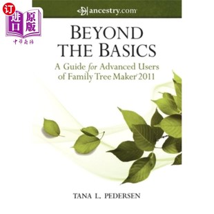 海外直订Beyond the Basics: A Guide for Advanced Users of Family Tree Maker 2011 超越基础:家庭树制造商高级用户指南20