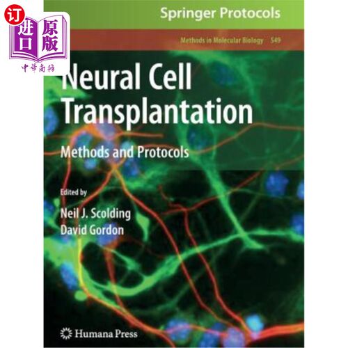 海外直订Neural Cell Transplantation: Methods and Protocols 神经细胞移植：方法和程序