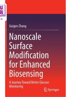 海外直订Nanoscale Surface Modification for Enhanced Biosensing: A Journey Toward Better  纳米级表面修饰增强生物传感：迈