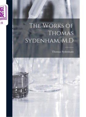 海外直订医药图书The Works of Thomas Sydenham, M.D 托马斯·西德纳姆博士的作品