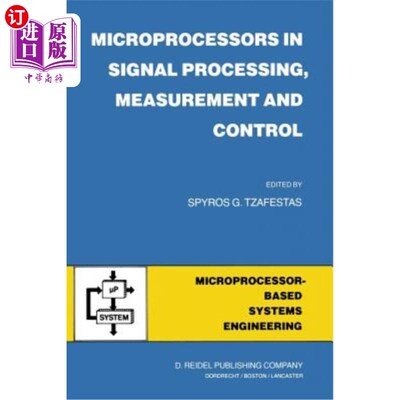 海外直订Microprocessors in Signal Processing, Measurement and Control 信号处理、测量和控制中的微处理器