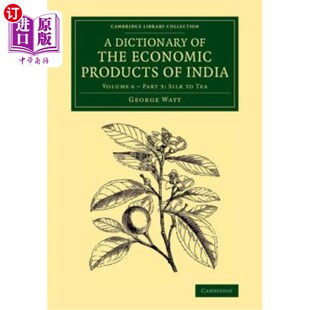 Part Products Economic 海外直订A Volume Tea the Silk 丝绸到茶 印度经济产品词典：第6卷 India Dictionary