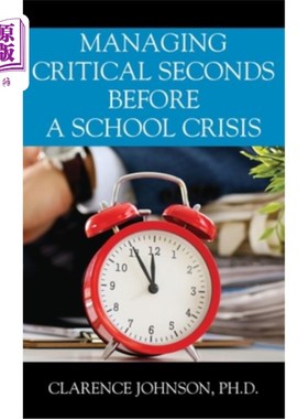 海外直订Managing Critical Seconds Before a School Crisis 管理学校危机前的关键时刻