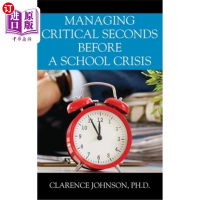 海外直订Managing Critical Seconds Before a School Crisis 管理学校危机前的关键时刻