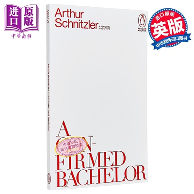 90周年企鹅档案系列 阿图尔 施尼茨勒 单身汉 Penguin Archive A Confirmed Bachelor 英文原版 Arthur Schnitzler【中商原版